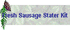 Fresh Sausage Stater Kit