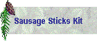 Sausage Sticks Kit