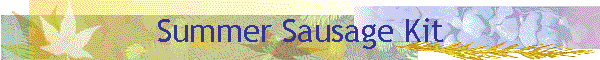 Summer Sausage Kit