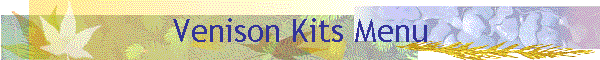 Venison Kits Menu